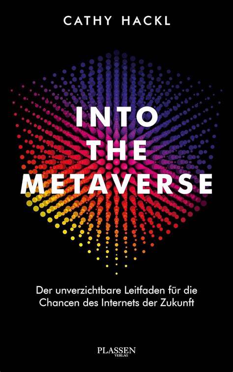 Zum Beitrag - Into the Metaverse - Der unverzichtbare Leitfaden für die Chancen des Internets der Zukunft