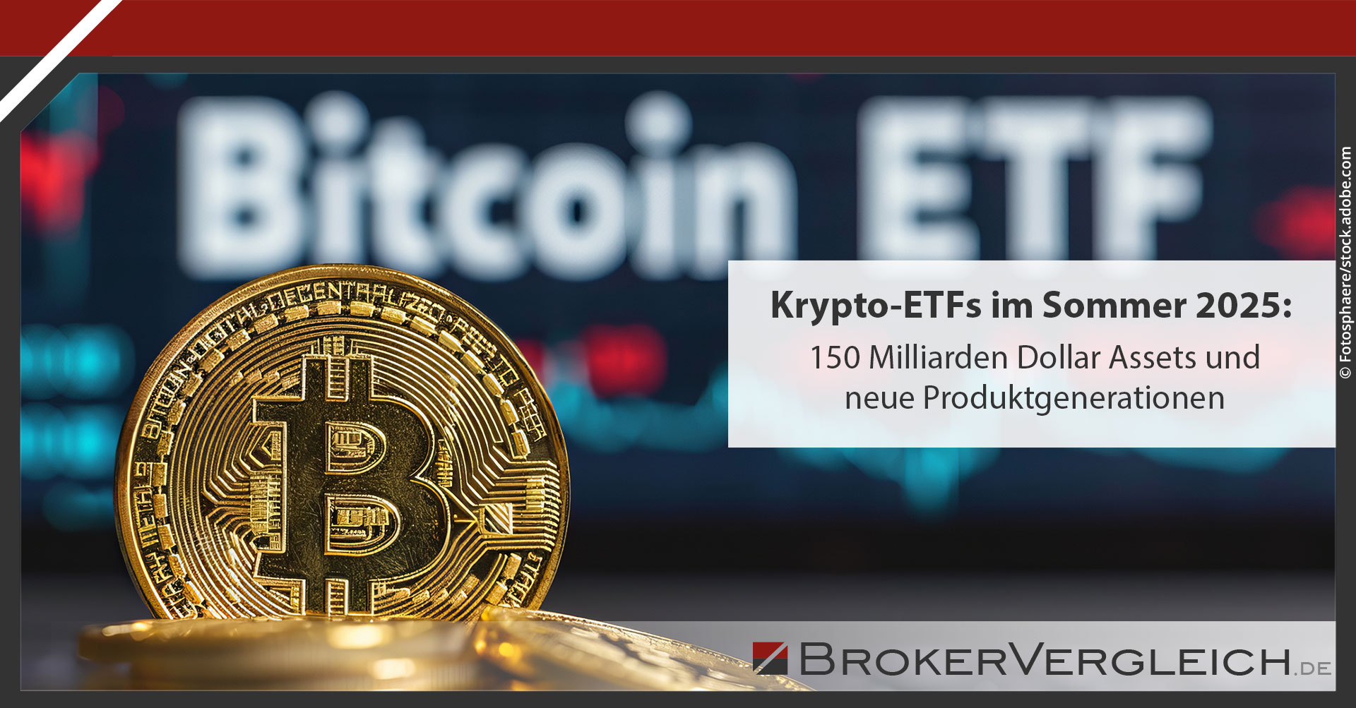 Krypto-ETFs im Sommer 2025: 150 Milliarden Dollar Assets und neue  Produktgenerationen